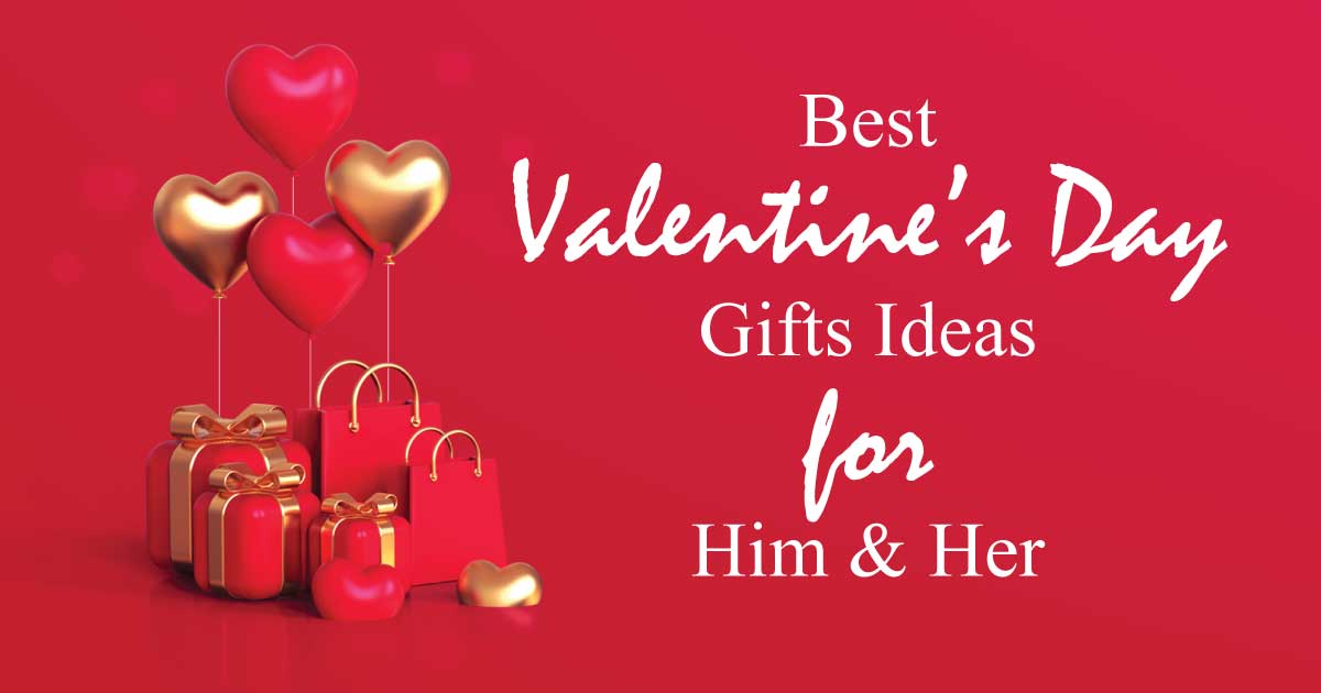 Best Valentine's Day Gifts Ideas 2024 for Him and Her